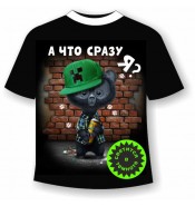 Детская футболка А че сразу я?